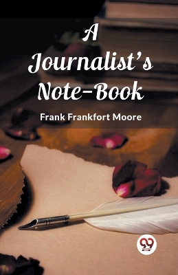 A Journalist's Note-Book (Edition2023)