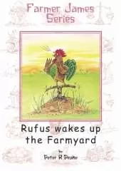 Rufus Wakes up the Farmyard