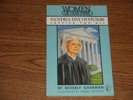 Sandra Day O'Connor: Justice for All