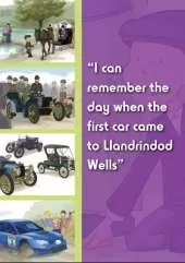 I Can Remember the Day When: I Can Remember the Day When the First Motor Car Came to Llandrindod Wells