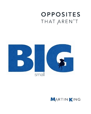BIG & small: I AM: Opposites That Aren't Book 2 - A Gentle Picture Book About Being Both Big and Small