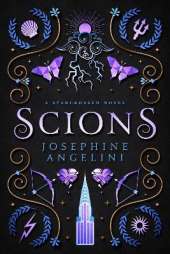 Scions: A Starcrossed novel