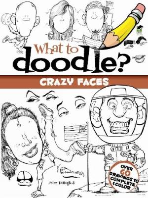 What to Doodle? Crazy Faces