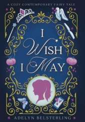 I Wish I May