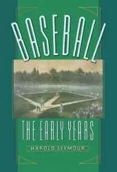 Baseball: The Early Years