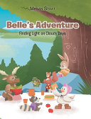 Belle's Adventure: Finding Light on Cloudy Days