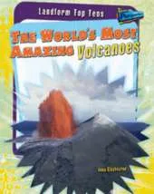The World's Most Amazing Volcanoes