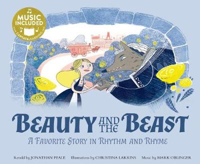 Beauty and the Beast: a Favorite Story in Rhythm and Rhyme (Fairy Tale Tunes)