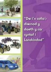 Dw I'n Cofio'r Diwrnod: Dw I'n Gallu Cofio'r Diwrnod Y Daeth Y Car Cyntaf I Landrindod