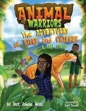 Animal Warriors Adventures of Ejike and Chikere: A Call Comes