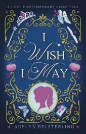I Wish I May