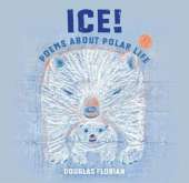Ice! Poems About Polar Life