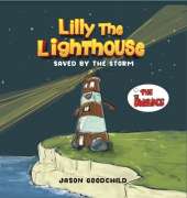 Lilly the Lighthouse: Saved by the Storm