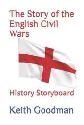 The Story of the English Civil Wars: History Storyboard