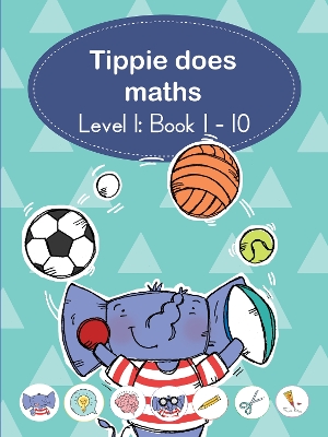 Tippie does maths (Level 1 Book 1-10)