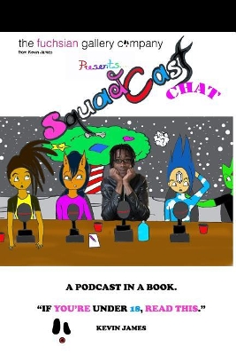 The Fuchsian Gallery Squadcastchat: A Podcast In a Book
