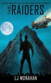 The Raiders: Book Two of the Alien Harvester Series