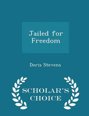Jailed for Freedom - Scholar's Choice Edition