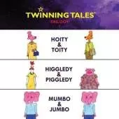 Twinning Tales: Trilogy 1: Hoity & Toity Higgledy & Piggledy Mumbo & Jumbo