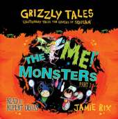 The 'Me!' Monsters: Cautionary Tales for Lovers of Squeam! Book 3