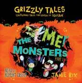 The 'Me!' Monsters: Cautionary Tales for Lovers of Squeam! Book 3