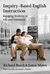 Inquiry-based English Instruction Engaging Students in Life and Literature: Engaging Students in Life and Literature