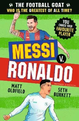 The Football GOAT: Messi v Ronaldo: Who is the greatest of all time?