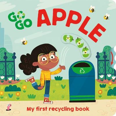 Go, Go, Apple: My first recycling book