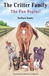 The Critter Family: The Fun Begins! (Illustrated Action & Adventure Chapter Book for Ages 7-12/The Critter Family Series: Book 1)