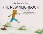 Little Bear and Emily : The New Neighbour
