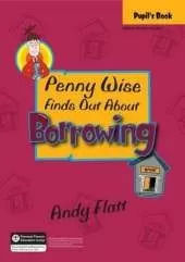 Penny Wise Finds Out About Borrowing