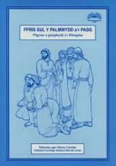 Ffris Sul y Palmwydd a'r Pasg - Ffigyrau a Golygfeydd o'r Efengylau