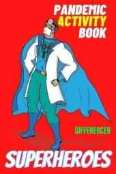 Superheroes: Pandemic Activity Book