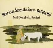 Henrietta Saves the Show