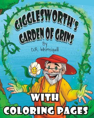 Gigglesworth's Garden of Grins With Coloring Pages: Laughter is the Best Fertilizer