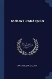 Sheldon's Graded Speller