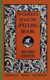McGuffey's Eclectic Spelling Book