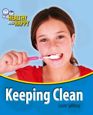 Healthy and Happy: Keeping Clean