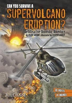 Can You Survive a Supervolcano Eruption?: An Interactive Doomsday Adventure