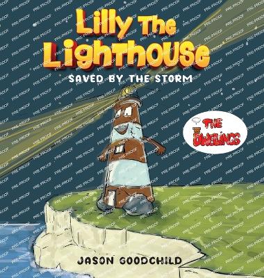 Lilly the Lighthouse: Saved by the Storm