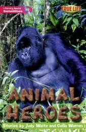 Literacy World Satellites Fiction Stage 2 Guided Reading Cards: Animal Heroes Framework 6 Pack