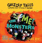 The 'Me!' Monsters: Cautionary Tales for Lovers of Squeam! Book 3