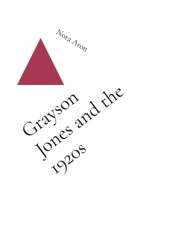 Grayson Jones and the 1920s