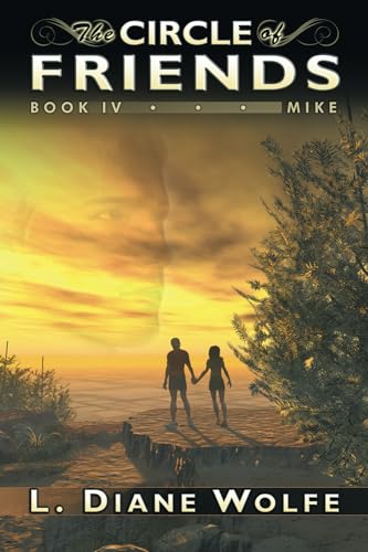 The Circle of Friends, Book IV...Mike