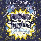 Fireworks in Fairyland Story Collection