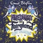 Fireworks in Fairyland Story Collection