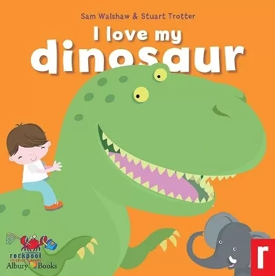I Love My Dinosaur/I Love My Elephant