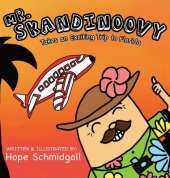 Mr. Skandinoovy Takes an Exciting Trip to Florida: A funny adventure picture book for kids