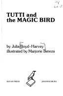 Tutti and the Magic Bird