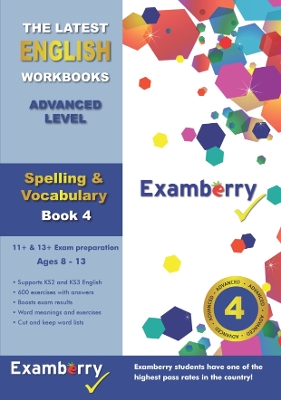 Examberry 11+ & KS2 Spelling & Vocabulary - Advanced Book 4